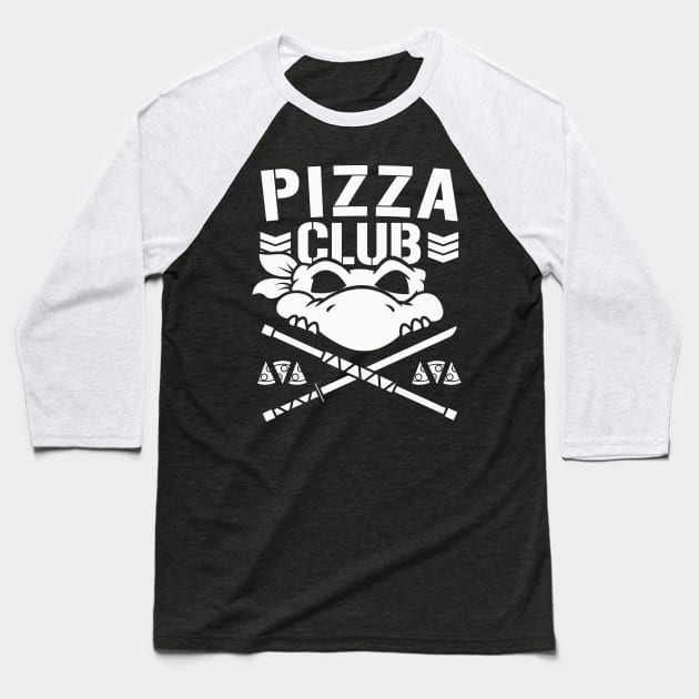 PizzaClub Baseball T-Shirt by NeverDieSam